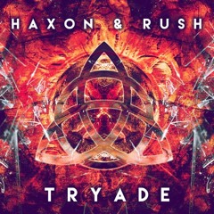 Haxon & Rush - Tryade