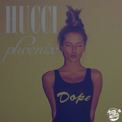 Hucci - Phoenix