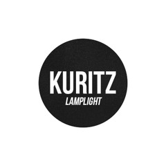 Kuritz - Lamplight [Exclusive]