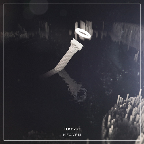 Stream Drezo - Heaven by ~ Drezo ~ | Listen online for free on 