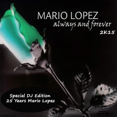 Mario Lopez - always & forever 2k15 (DJ Sevi Remix)