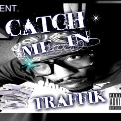 Traffik- Fill Like D Man Prod by Jimmy G