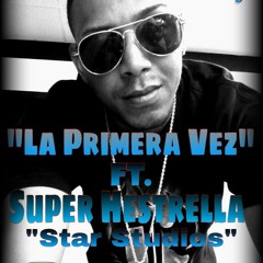 Tu Dreamboy y Tu Super Hestrella Star Studios #OtroPalo" La Primera Vez"