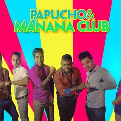 Papucho & Su Manana Club - Camina Loco