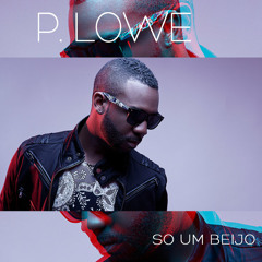 P. Lowe - Só Um Beijo
