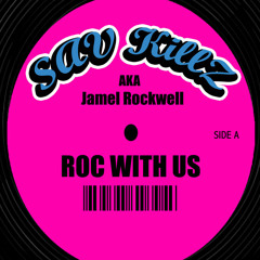 Sav Killz - Roc With Us (Dirty) - Single
