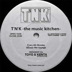 T'N'K -the music kitchen- All Vinyl Live Mix on June 22