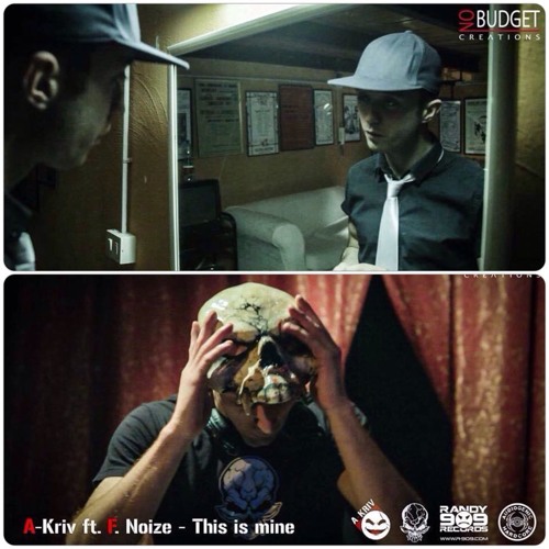 A-Kriv ft. F. Noize - This is Mine