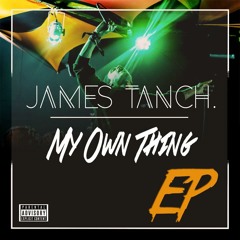 Tanch - My Own Thing
