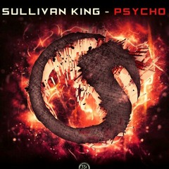 Sullivan King - Psycho: Electro