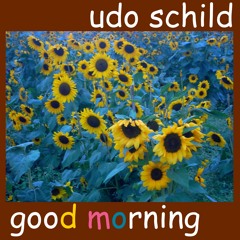 Good Morning - remixed - Uptempo - House
