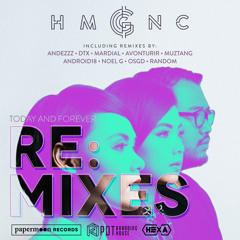 09 - HMGNC - Today And Forever (Random Javabass Remix)