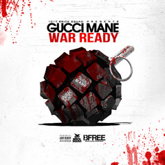 Gucci Mane - War Ready (Remix) [Prod. By MikeWillMadeIt]