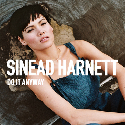 Sinead Harnett - Do It Anyway (DJ Zinc Remix)