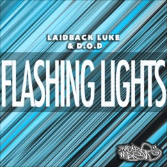 Laidback Luke & D.O.D - Flashing Lights (MNRemix)