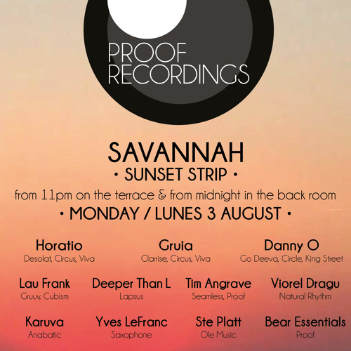 HORATIO @ SAVANNAH IBIZA PROOF RECORDINGS SHOWCASE 3 AUGUST