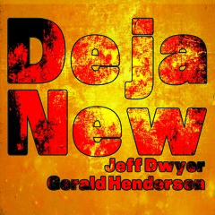 06 Summertime (Album: Deja New | Singer: Jeff Dwyer | Remixed by: DJ Gerald Henderson)