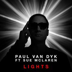 Paul van Dyk feat. Sue McLaren - Lights (Owen Westlake Remix)