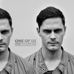 One Of Us Ft. Lady Linn (Original Mix)
