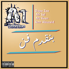 A1 Connection - بنقدم فن - (Dope Zee , Mr Sal , Mc Keen , Amr Abuzaid)