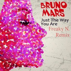 Bruno Mars - Just The Way You Are (Freaky N. Remix)