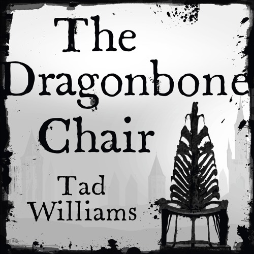 The Dragonbone Chair by Williams, Tad