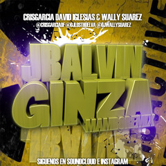 J. Balvin - Ginza (CrisGarcia David Iglesias & Wally Suarez Mambo Remix)**DESCARGA EN BUY**