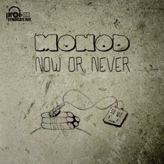 Now or never Mix (monod tribute)