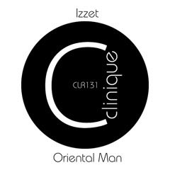 [CLR131] - Izzet - Oriental Man EP