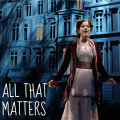 All That Matters - Finding Neverland
