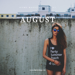 Hip Me Mag Playlist: August 2015