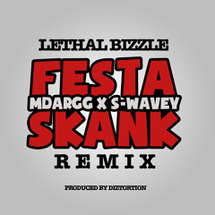 MDARGG x S-WAVEY - #FESTASKANK (REMIX) @mdargg @s_wavey @lethalbizzle