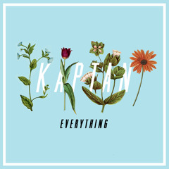KAPTAN - Everything