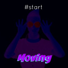#startMoving