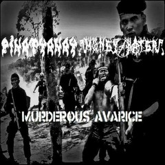 Murderous Avarice