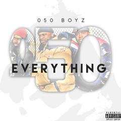 050 Boyz - Everything 050 - Official Full Album Stream