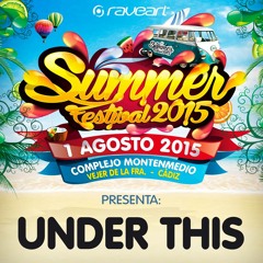 Under This - Summer Festival 2015 [Mix] - FREE D/L!!!
