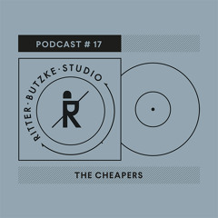 The Cheapers - Ritter Butzke Studio Podcast #17