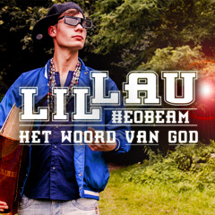 Lil' Lau - Het Woord van God (Parodie Drank & Drugs)