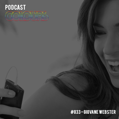 Colours Podcast #33 - Giovane Webster