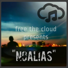 Free The Cloud Presents "AWAKEN THE FORCE" by Noalias