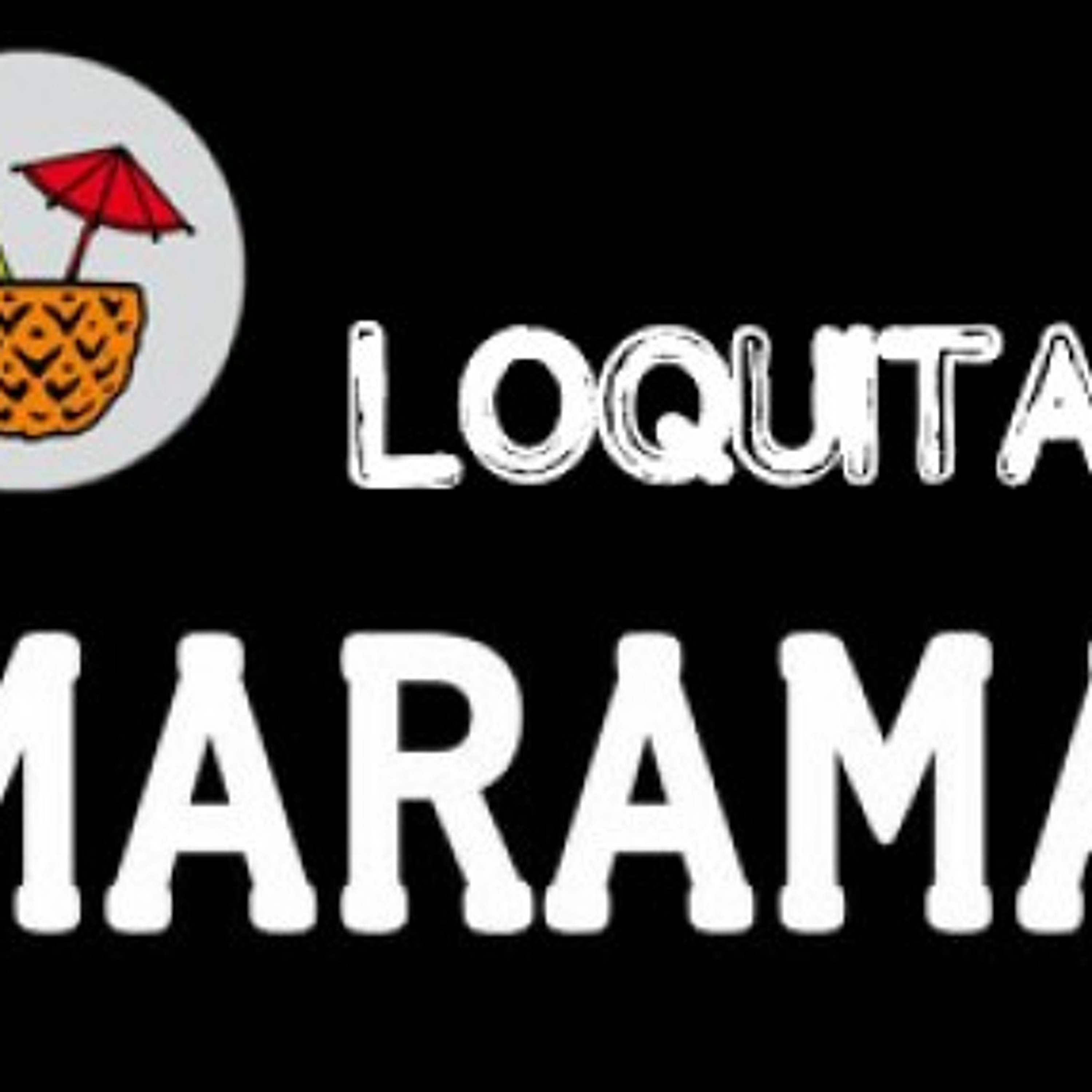 Marama- Loquita_Remix (DJSEBA) episode artwork