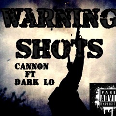 Warning Shots feat. Dark Lo