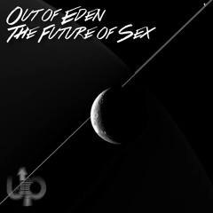 Out of Eden - The Future Of Sex (HARD TON Remix)