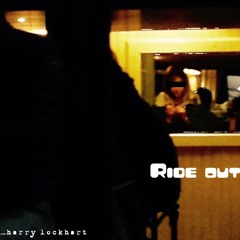 Ride Out (original)