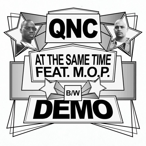 Q Ball & Curt Cazal (QNC) feat. M.O.P. "At The Same Time"