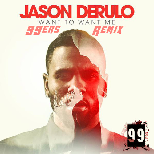 Jason Derulo - Want To Want Me (99ers Remix)