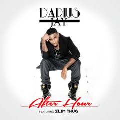Darius Jay ft Slim Thug (Prod Magic Beats)