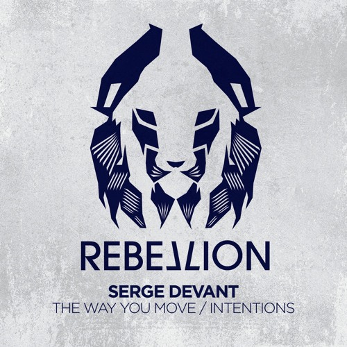 Serge Devant - Way You Move (Audiofly Remix )- Rebellion