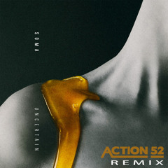 Soma - Uncertain (Action 52 Remix)